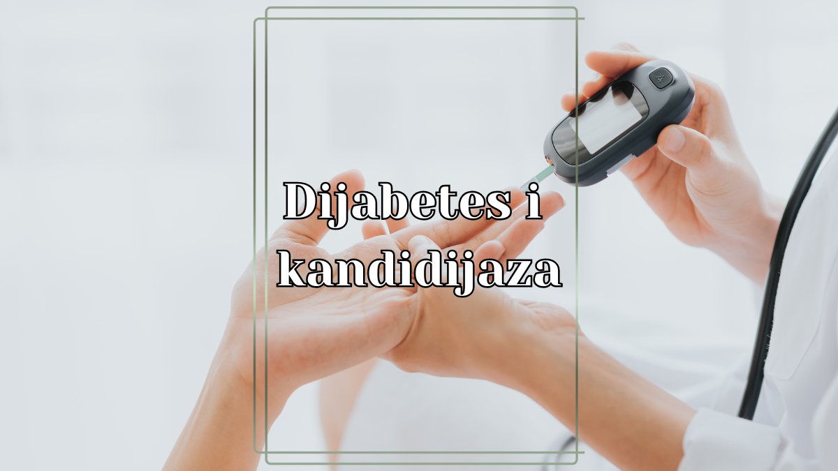 Dijabetes i kandida: Da li dijabetes pogoršava gljivične infekcije?