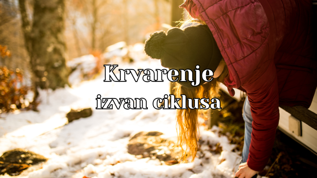 krvarenje izvan ciklusa