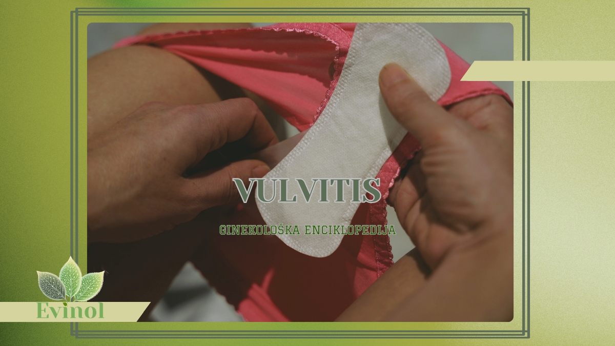 Šta je vulvitis: uzroci, simptomi i prirodni načini ublažavanja tegoba